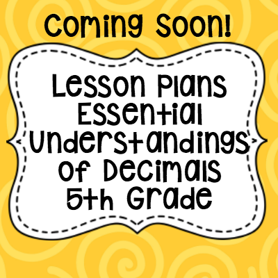 Lesson Plans Essential Understandings of Decimals 5th Grade400x 400