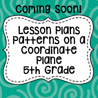 Lesson Plans Patterns on a Coordinate Plane 5th Grade400x 400