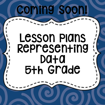Lesson Plans Representing Data 5th Grade400x 400