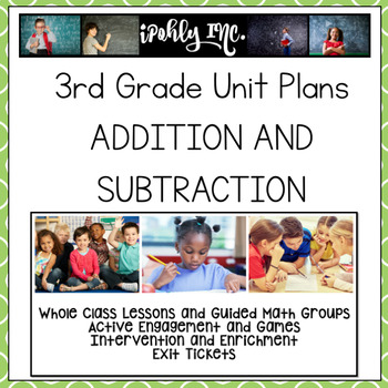 Lesson Plans for Addition and Subtraction Texas TEKS 3.2C, 3.4A, 3.4B, 3.4C, 3.5A, 3.7B