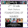 Math Stations 2nd Grade Foundations of Number 2.2A 2.2B 2.2C 2.2D 2.2E 2.2F